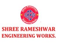 Shree Rameshwar Engineering works